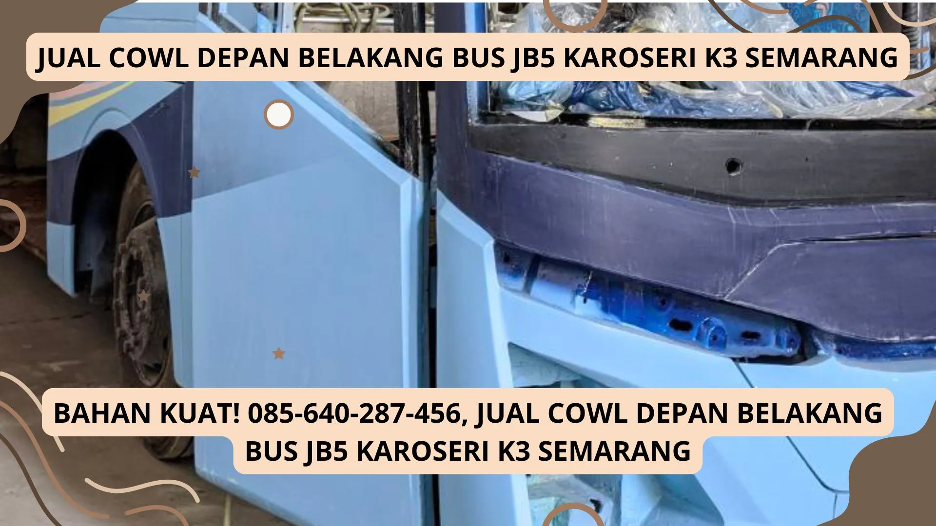 Fiber Kuat! Jual Cowl Depan Belakang Bus JB5 Karoseri K3 Semarang