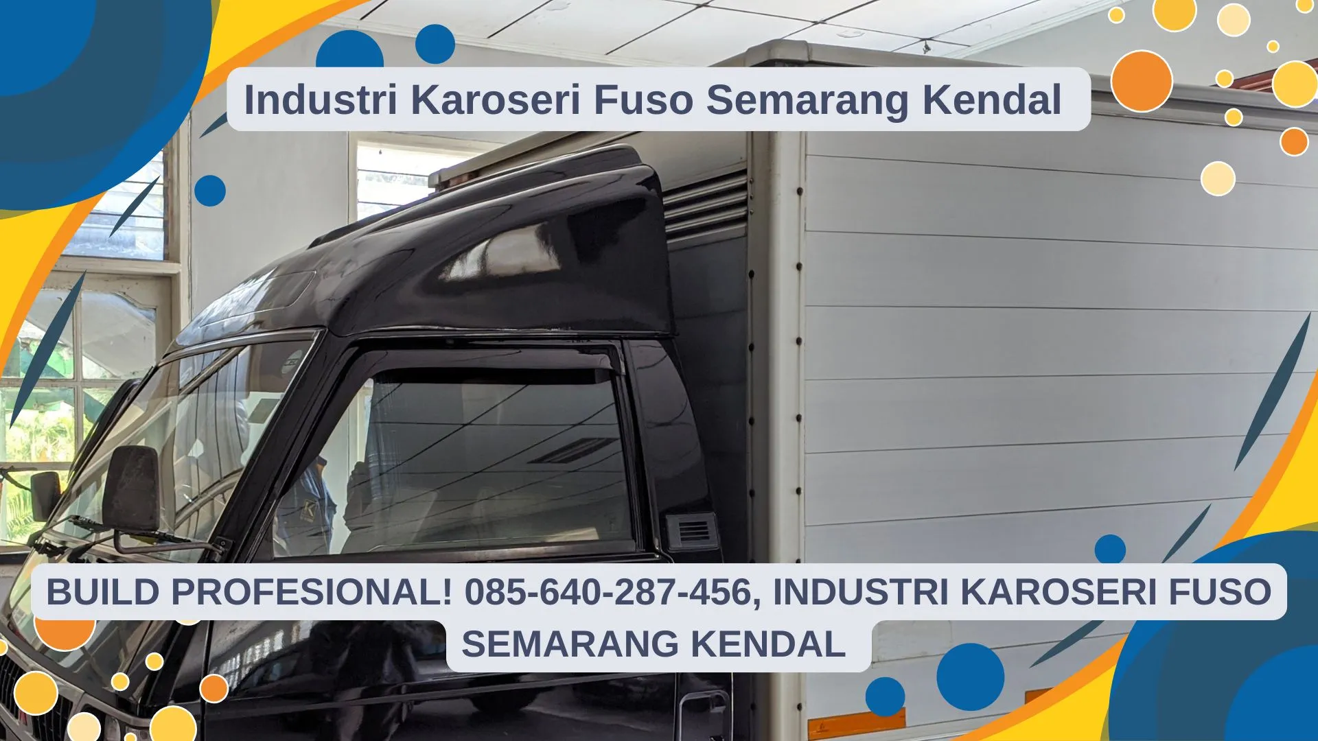 Profesional, Industri Karoseri Fuso Semarang Kendal