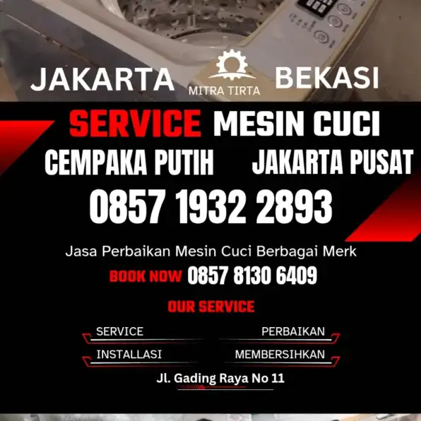 Tukang Service Mesin Cuci Panggilan Cempaka Putih Jakarta Pusat 0857 1932 2893