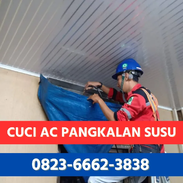 Cuci AC Pangkalan Susu 0823. 6662. 3838