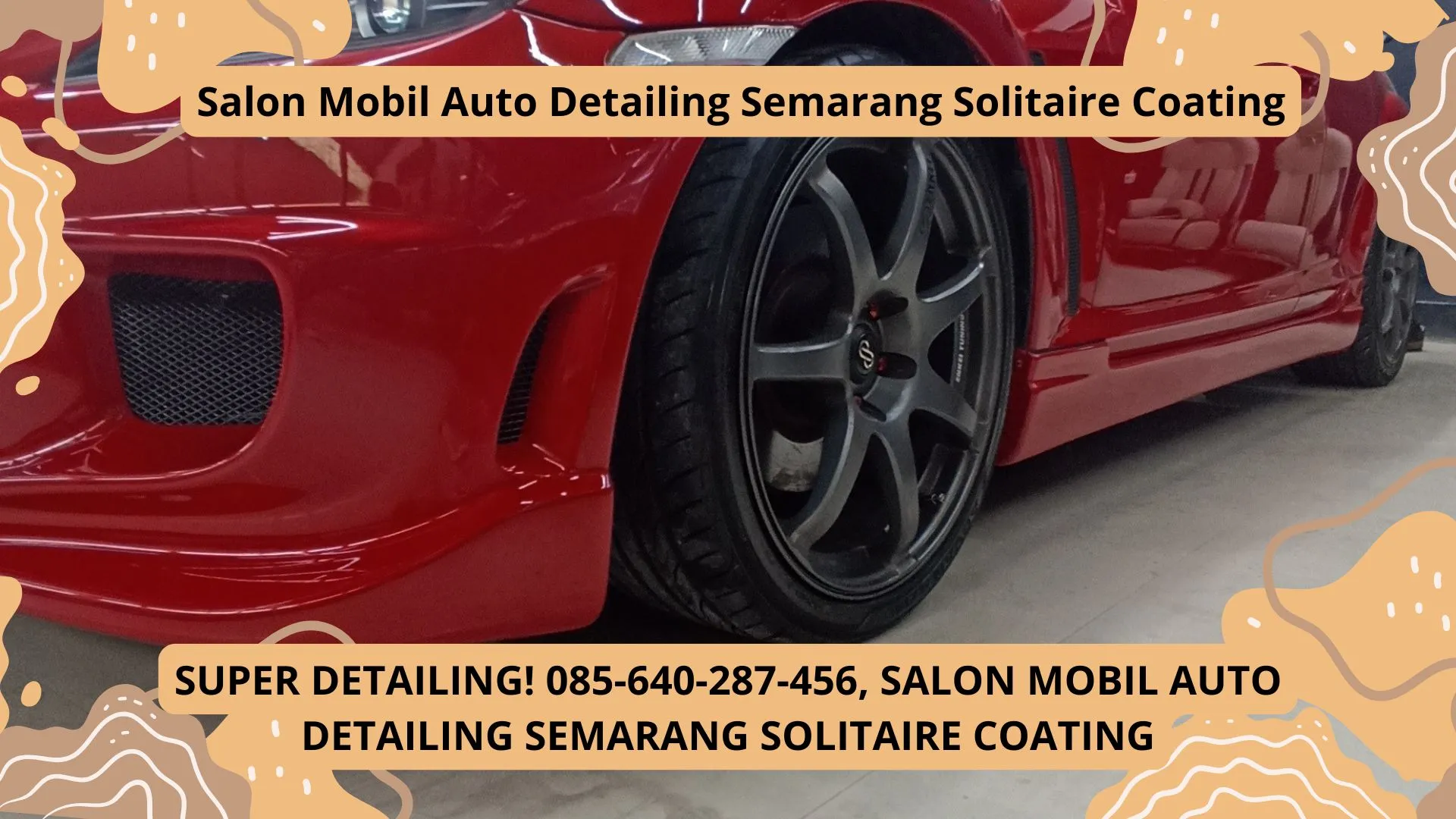 Super Detailing! 085-640-287-456, Salon Mobil Auto Detailing Semarang Solitaire Coating