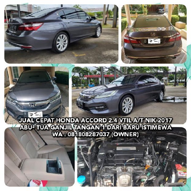 Jual Cepat Honda Accord 2.4 Vtil A/T Nik 2017 Abu² Tua Ganjil Tangan 1 Dari Baru. Wa: 081808287037 