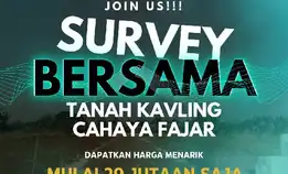 Undangan Customer Gathering Survey Serentak Tanah Kavling Cahaya Fajar Kedamean Hrga Mulai 29jt