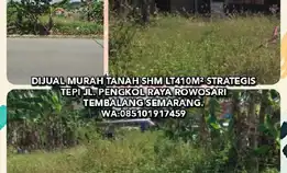 Dijual Murah Tanah Shm Lt410m² Strategis Tepi Jl. Pengkol Raya Rowosari Tembalang Semarang