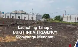 Launching Tahap 5 Bukit Indah Regency Rumah&Kavling Sidowungu Menganti 