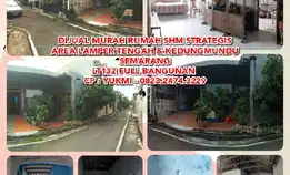 Dijual Murah Rumah Strategis Area Lamper Tengah & Kedungmundu Semaranglt132 Full Bangunan Shm