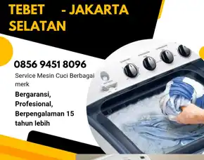 Jasa Service Mesin Cuci Daerah Tebet Jakarta Selatan