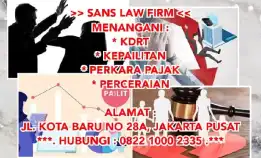 >> Sans Law Firm <<Menangani :* Kdrt* Kepailitan* Perkara Pajak* Perceraian..Alamat :Jl. Kota Baru