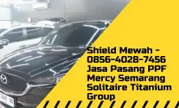 Shield Mewah - 0856-4028-7456 Jasa Pasang Ppf Mercy Semarang Solitaire Titanium Group