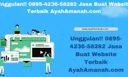 Unggulan!! 0895-4236-58282 Jasa Buat Website Terbaik Ayahamanah.Com