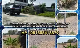 Tanah Strategis Harga Murah 140m² & 2000m² Dekat Jalan Raya Di Jl. Klentang Gemolong Sragen Jateng