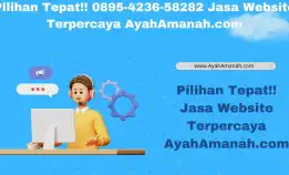 Pilihan Tepat!! 0895-4236-58282 Jasa Website Terpercaya Ayahamanah.Com