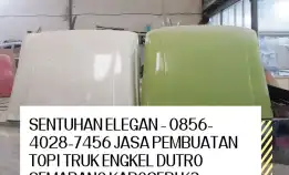 Sentuhan Elegan - 0856-4028-7456 Jasa Pembuatan Topi Truk Engkel Dutro Semarang Karoseri K3