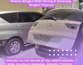 Finishing Sultan, Website Bengkel Mobil Wuling Di Semarang - Bengkel Titanium