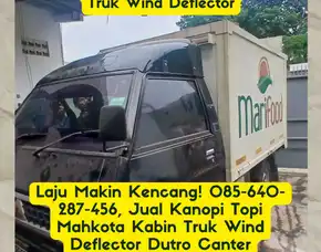 Truk Jadi Mewah, Jual Topi Kanopi Mahkota Wind Deflector Kabin Truk Mitsubishi Canter Mijen