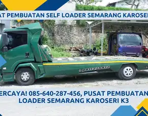 Self Loader Superior, Pusat Pembuatan Self Loader Semarang Karoseri K3