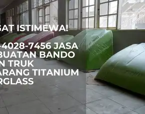 Istimewa! 0856-4028-7456 Jasa Pembuatan Bando Kabin Truk Semarang Titanium Fiberglass