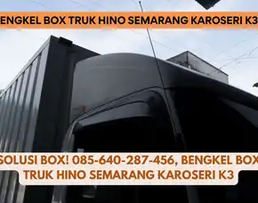 Truck Solution! Bengkel Box Truk Hino Semarang Karoseri K3