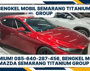 Premium, Bengkel Mobil Mazda Semarang Titanium Group