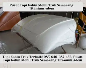 Spoiler Kabin Truk! 085-640-287-456, Pusat Spoiler Kabin Mobil Truk Semarang Titanium Adem