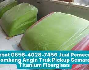 Bagus 0856-4028-7456 Jual Pemecah Gelombang Angin Truk Pickup Semarang Titanium Fiberglass