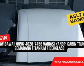 Terpandang!! 0856-4028-7456 Variasi Topi Cabin Mobil Semarang Titanium Fiber