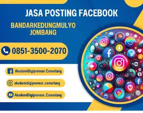 Jasa Posting Facebook Terbaik, Bandar Kedungmulyo, Jombang.