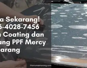 Coba Sekarang! Jasa Coating Dan Pasang Ppf Mercy Semarang