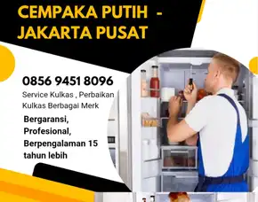 Service Kulkas Cempaka Putih Jakarta Pusat 0858 1743 8579