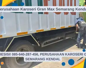 Bahan Kuat, Perusahaan Karoseri Gran Max Semarang Kendal