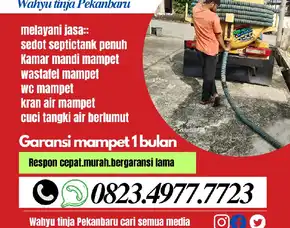 Pelayanan Cepat Dan Ramah Jasa Sedot Wc Solusi Mampet Pekanbaru