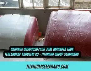 Garang!! 085640287456 Jual Mahkota Truk Terlengkap Karoseri K3 - Titanium Group Semarang