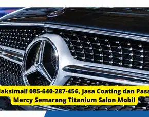 Anti Gores! , Jasa Coating Dan Pasang Ppf Mercy Semarang Titanium Salon Mobil