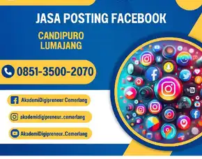 Jasa Posting Facebook Terbaik, Candipuro, Lumajang.