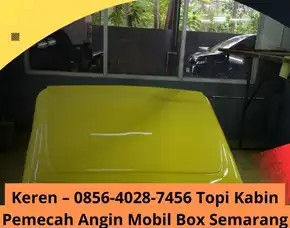 Keren – 0856-4028-7456 Topi Kabin Pemecah Angin Mobil Box Semarang Titanium Fiber